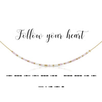 Follow Your Heart